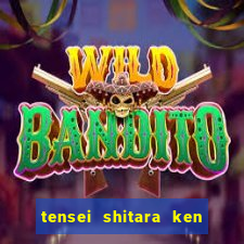 tensei shitara ken deshita dublado